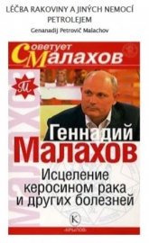 Léčba rakoviny a jiných nemocí petrolejem - G.P. Malachov