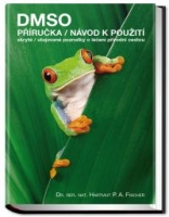 DMSO – příručka / návod k použití  skryté/utajované poznatky o léčení přírodní cestou.  