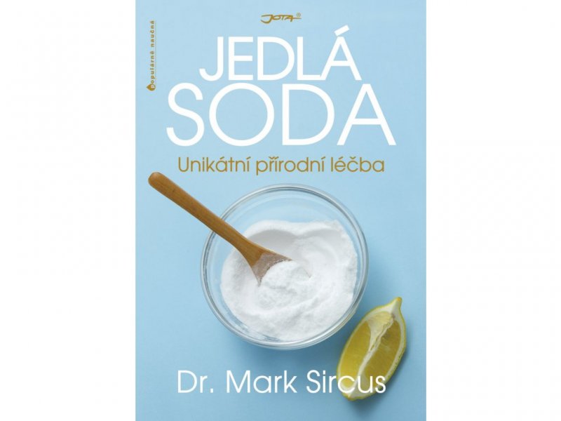 Jedlá soda - unikátní přírodní léčba - Mark Sircus