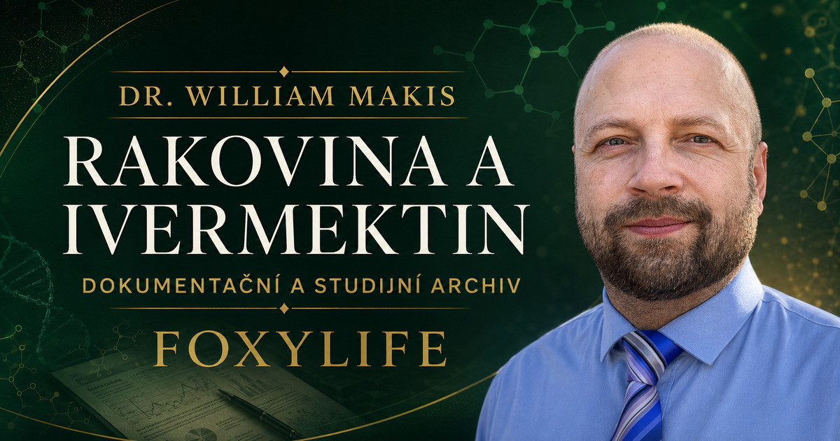 Dr. William Makis – rakovina a ivermektin, dokumentační a studijní archiv